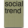 Social Trend door Edeard Alsworth Ross