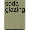Soda Glazing door Ruthanne Tudball