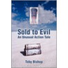 Sold to Evil door Toby Bishop