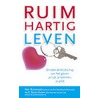 Ruimhartig leven by S.T. Cathy