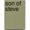 Son Of Steve door Sean Conway