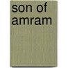 Son of Amram door Anonymous Anonymous