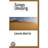 Songs Unsung door Sir Lewis Morris