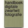 Handboek digitale zwartwit fotografie door F. Barten