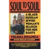 Soul To Soul door Yelena Khanga