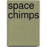 Space Chimps door Onbekend
