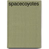 Spacecoyotes door Paul Frederics