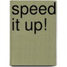 Speed It Up! by Michael Müller