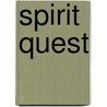 Spirit Quest door Susan Rocan