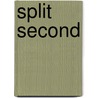 Split Second by David Sears