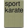 Sport Karate door Vic Charles