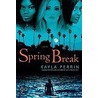 Spring Break door Kayla Perrin