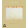 Spring Tides door Jacques Poulin