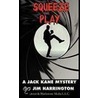 Squeeze Play by Jim Harrington