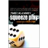 Squeeze Play door James McKimmey