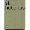 St. Hubertus by Karin Bernhart