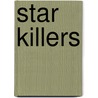 Star Killers door Steven R. Darke