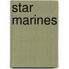 Star Marines door Ian Douglas