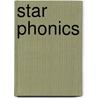 Star Phonics door Paul Shipton