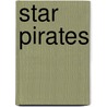 Star Pirates door Emma McCann