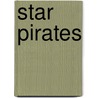 Star Pirates by Emma McCann