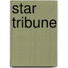 Star Tribune by Miriam T. Timpledon