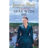 Stay With Me door Jessica Blair