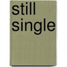 Still Single by Casey Maxwell Clair