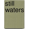 Still Waters by Nigel Mccrery