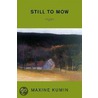 Still to Mow door Maxine Kumin