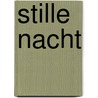 Stille Nacht door Stefan Ummenhofer
