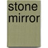 Stone Mirror