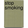 Stop Smoking by Pat Walder