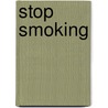 Stop Smoking door Mark Shields