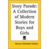 Story Parade by Various Celebrated Authors