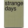 Strange Days door Gilda Williams