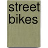 Street Bikes door Lori K. Pupeza