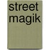 Street Magik