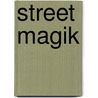 Street Magik door Rodney Buchemi