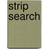 Strip Search door W.R. Wilkins