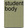 Student Body door Zachary Michael Jack