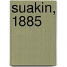 Suakin, 1885 by Ernest Gambier Parry