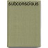 Subconscious