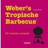 Weber's tropische barbecue