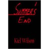 Summer's End by Kiel Wilson