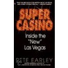 Super Casino by Pete Earley