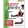 Super Joints door Pavel Tsatsouline