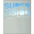 Super Vision