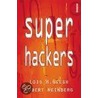 Superhackers door Robert Weinberg