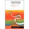Superstrings by Paul C.W. Davies